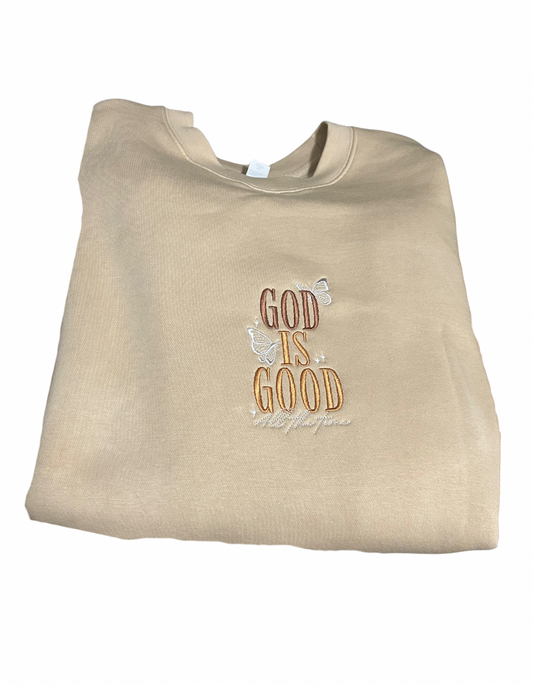 God Is Good All the Time Sweatshirt